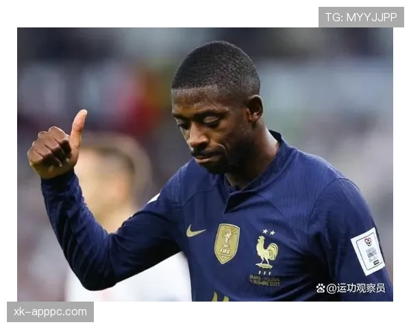 登贝莱为何始终未能兑现天赋：伤病与战术适配分析